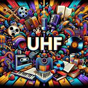 Podcast UHF. El Podcast