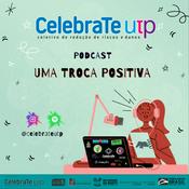 Podcast Uma Troca Positiva