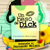 Podcast Un Beso De Dick
