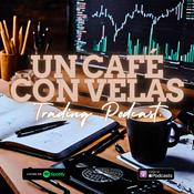 Podcast Un Café con Velas - Trading Podcast.