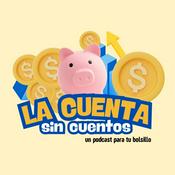 Podcast La Cuenta sin Cuentos