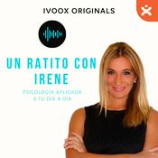 Podcast Un ratito con Irene