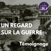 Podcast Un regard sur la guerre