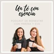 Podcast Un té con esencia