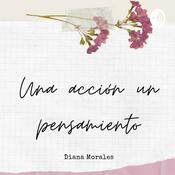 Podcast Una Acción Un Pensamiento