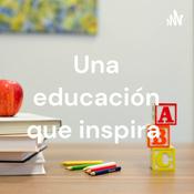 Podcast Una educación que inspira 😊