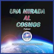 Podcast Una Mirada al Cosmos.