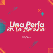 Podcast Una Perla en la semana
