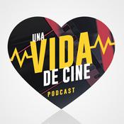 Podcast UNA VIDA DE CINE