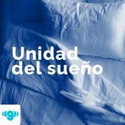Podcast Unidad del sueño