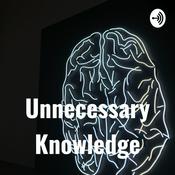 Podcast Unnecessary Knowledge