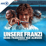 Podcast Unsere Franzi - Being Franziska van Almsick