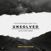 Podcast Unsolved | crime-thriller story | Shreyas Gautam |