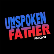 Podcast Unspoken Father podcast