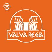Podcast Valva Regia