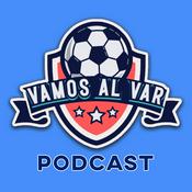 Podcast Vamos al VAR