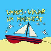Podcast Vamos Viajar na Maionese