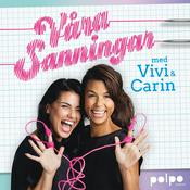 Podcast Våra sanningar med Vivi & Carin