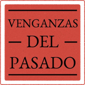 Podcast Venganzas del Pasado