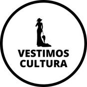Podcast Vestimos cultura