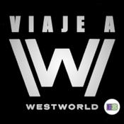 Podcast Viaje a Westworld