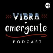 Podcast Vibra Emergente