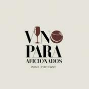 Podcast Vino Para Aficionados