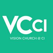 Podcast Vision Church @ Christian International