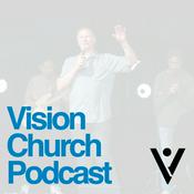 Podcast Vision Church Podcast