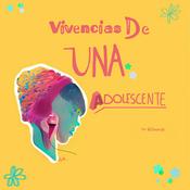 Podcast Vivencias De Una Adolescente