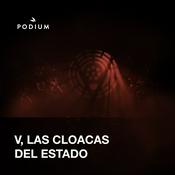 Podcast V., las cloacas del estado