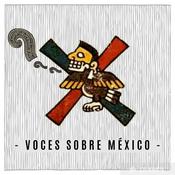 Podcast Voces Sobre México