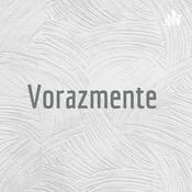 Podcast Vorazmente