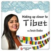 Podcast Waking Up Closer To Tibet