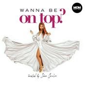 Podcast Wanna Be On Top? with Shea Couleé