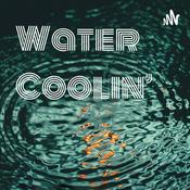 Podcast Water Coolin'