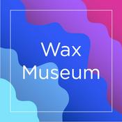 Podcast Wax Museum