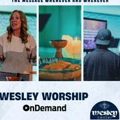 Podcast Wesley Worship OnDemand