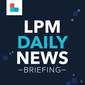 Podcast LPM Daily News Briefing