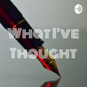 Podcast What I've Thought