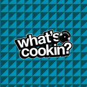 Podcast What's Cookin?