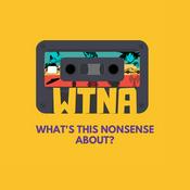 Podcast What's This Nonsense About?