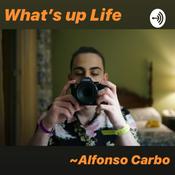 Podcast What’s up Life