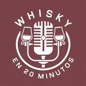 Podcast Whisky en 20 minutos