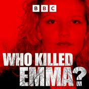 Podcast Who Killed Emma?