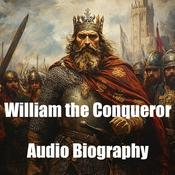 Podcast William the Conqueror - Audio Biography