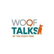 Podcast WOOF TALKS by The Right Paw