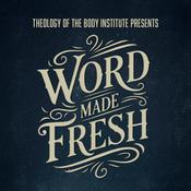 Podcast Word Made Fresh