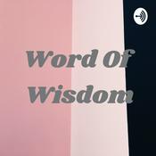 Podcast Word Of Wisdom