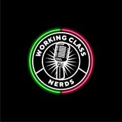 Podcast Working Class Nerds